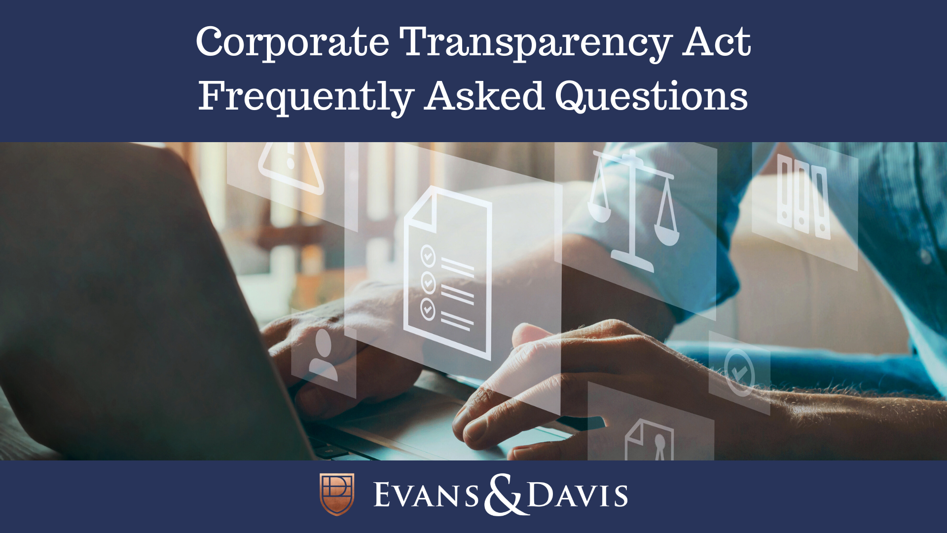 Corporate Transparency Act Frequently Asked Questions
