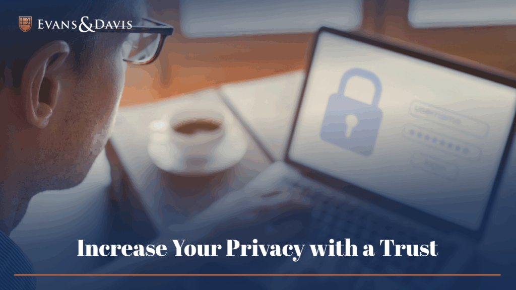 Increase Your Privacy with a Trust