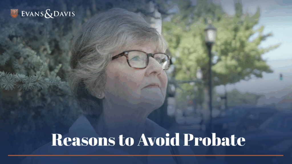 Reasons to Avoid Probate