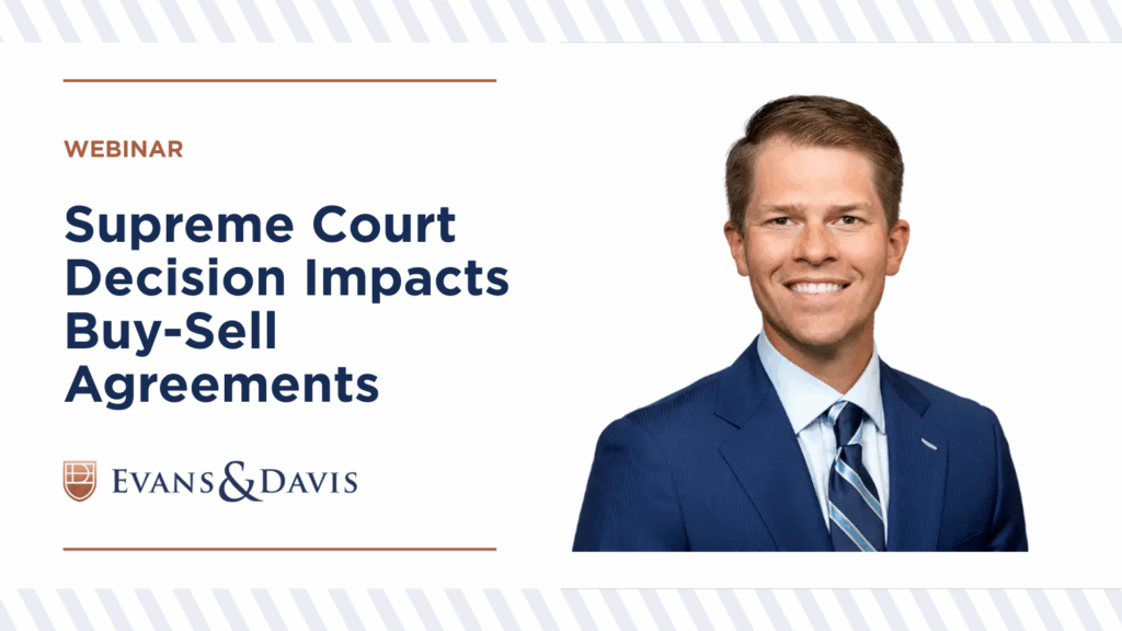 Webinar Supreme Court Decision Impacts Buy-Sell Agreements
