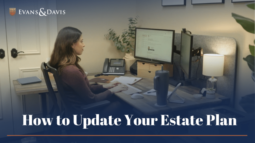 an attorney working on updating an Estate Plan
