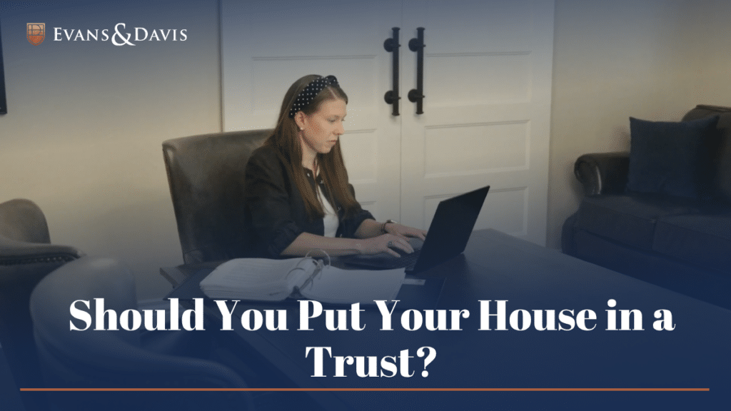an estate planning attorney put a house in a trust