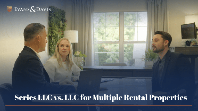 Series LLC vs. LLC for Multiple Rental Properties | Evans & Davis