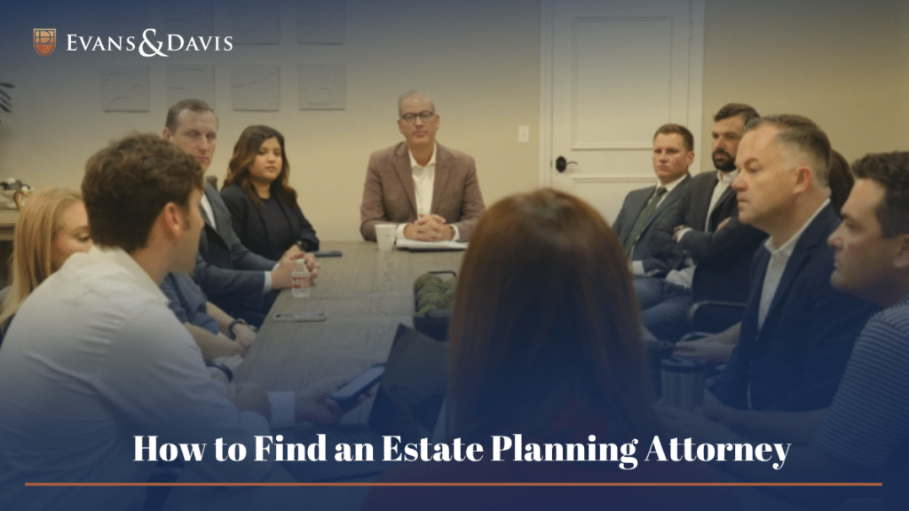 How to Find an Estate Planning Attorney